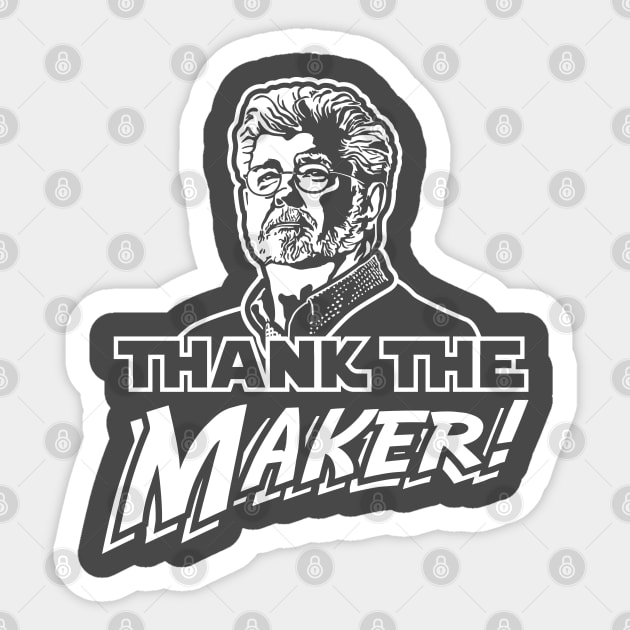 Thank the Maker! Sticker by MattDesigns